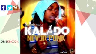 Kalado - Never Punk | February 2016