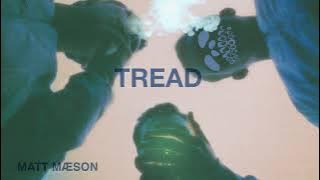 Matt Maeson - Tread On Me [Official Audio]