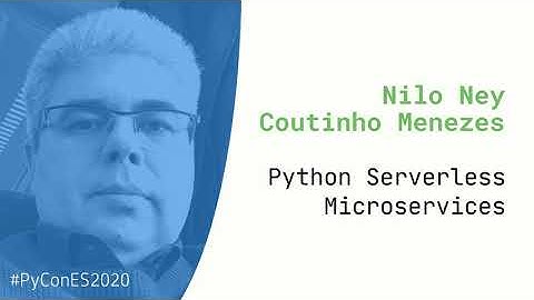 Python Serverless Microservices - PyConES 2020 (audio mejorado)