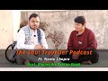 Lady Solo Biker in India | World Record Holder Neetu Chopra | The Soul Traveller | Podcast 08 Part 1