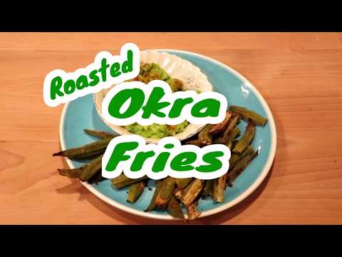 Roasted Okra Fries