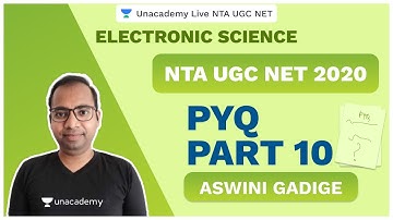 UGC NET SEP 2020 | PYQ PART 10 | Electronic Science | Aswini | Unacademy Live