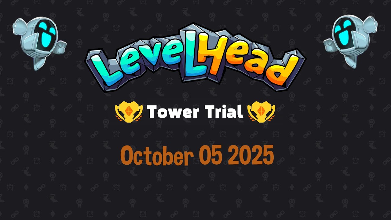 Levelhead Tower Trial October 5 2025