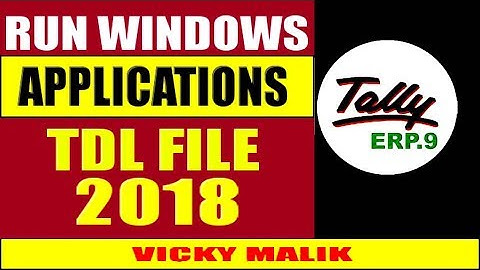 HOW TO RUN WINDOWS APPLICATIONS FOR TALLY ERP 9, DOWNLOAD ALL TDL FILES, TALLY BEST TDL FILES