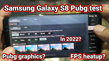 Samsung S8 Pubg test in 2022 || Pubg graphics? heatup FPS? processor? in 2022