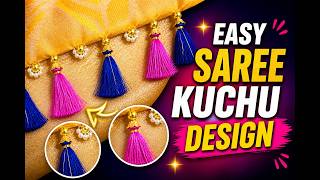 Easy Saree Kuchu Design at Home | Latest Tassel Making Step by Step