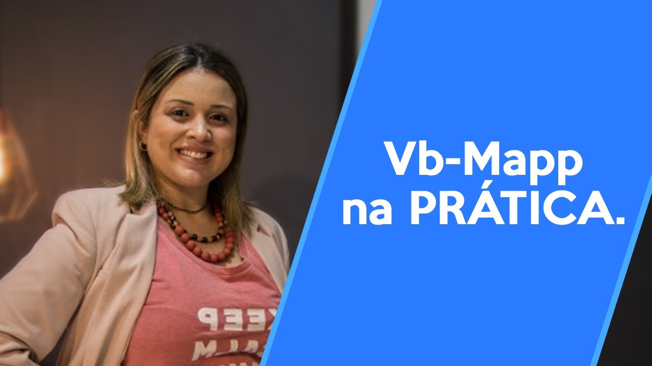 Protocolo de avaliação Vb-Mapp: Como funciona na prática dentro da ABA? | IEAC
