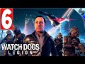 Прохождение Watch Dogs Legion (Легион) ➤ Часть 6 ➤ На Русском ➤ Обзор На ПК [2020]