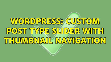 Wordpress: Custom Post type slider with thumbnail navigation
