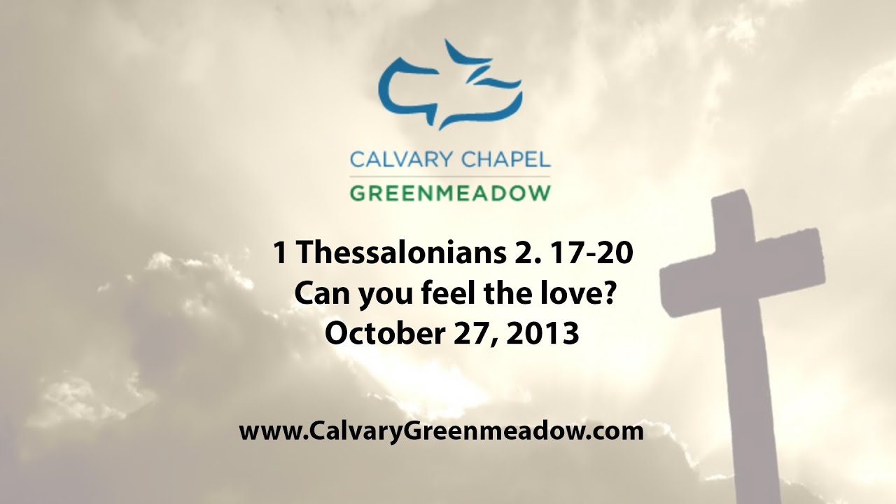 1-thessalonians-2-17-20-can-you-feel-the-love-youtube