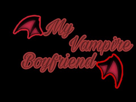 My Vampire Boyfriend|Episode 4|Kman_Kat