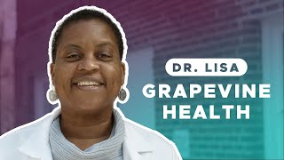 Dr. Lisa: Grapevine Health