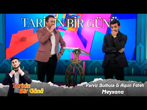 Aqsin Fateh & Perviz Bulbule - Meyxana (Tarixin Bir Günü) 22.11.2023