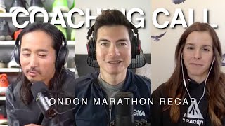 Coaching Call  London Marathon Recap