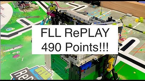 FLL RePLAY - 490 Points Under 2.5 Minutes