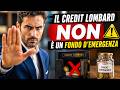 Il Credit Lombard NON è un fondo d'emergenza