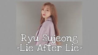 Ryu Su Jeong LOVELYZ - 거짓말의 거짓말 'Lies Of Lies Ost.part 2' (han/rom/indo sub)