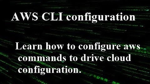 Aws CLI Interface Configuration - Cloud and Tech Tutorials