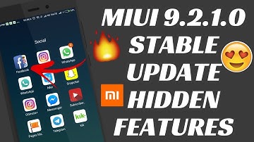 BUGS AND HIDDEN NEW FEATURES IN MIUI 9.2.1.0 GLOBAL STABLE UPDATE | MIUI 9 GLOBAL STABLE UPDATE