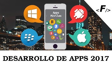 Mobile Apps | Development, App Types, and Considerations - 2017