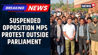 Breaking News Suspended Opposition Mps Protest Outside Parliament 6 Congress Mp Suspended News18