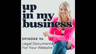 Episode 96: Legal Documents for Your Website