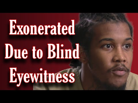 Exonerated Due to Blind Eyewitness