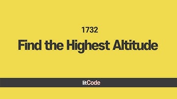 leetcode - 1732 Find the Highest Altitude Explanation & Solution