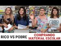 RICO vs POBRE Comprando Material Escolar