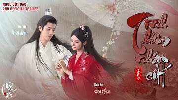 【Vietsub Trailer】Tình Thâm Nhập Cốt - 2nd Official Trailer | Ngọc Cốt Dao - Tiêu Chiến, Nhậm Mẫn