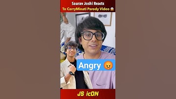 Saurav Joshi REACTS To CarryMinati Parody Video 😡 ANGRY? | #shorts #carryminati #souravjoshivlogs