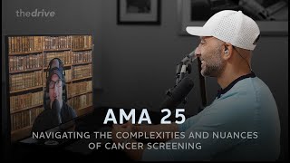 170 - AMA #25 [sneak peek]: ﻿Navigating the complexities and nuances of cancer screening