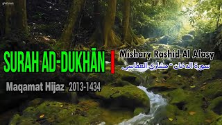Surah Ad-Dukhān || Maqam Hijaz || Mishary Rashid Alafasy || 2013-1434 || سورة الدخان - مشاري العفاسي