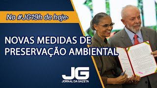 Novas medidas de preservação ambiental - Jornal da Gazeta - 05/06/2024