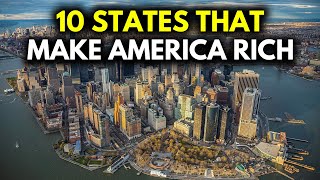 Top 10 Richest States That Make The Most Money For America