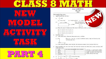 🔥Class 8 Math New Model Activity task 2021 part 4 💥In Bengali/গণিত মডেল অ্যাক্টিভিটি টাস্ক🔥