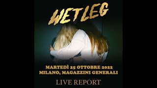 Live Report - Wet Leg: Magazzini Generali, Milano, 25 ottobre 2022