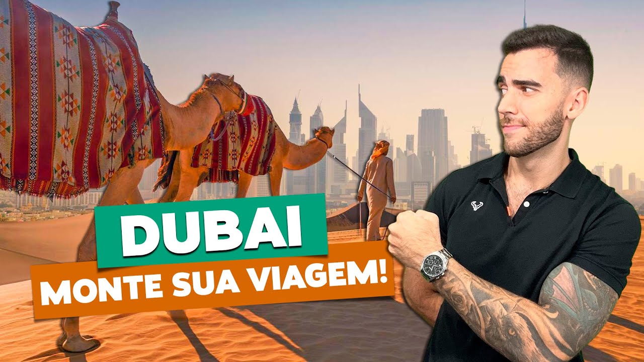 Como montar sua viagem a DUBAI e economizando muito em tudo! Todas as dicas!