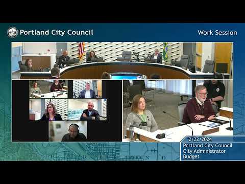 Portland City Council Work Session - City Administrator Budget 02/22/24