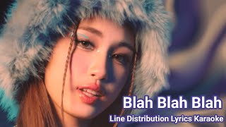 EMPRESS - Blah Blah Blah (Line Distribution Lyrics Karaoke)