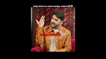 kapil sharma cooked sanjay mishra☠️😂 || #netflixindia #kapilsharma #sanjaymishra #trending #shorts