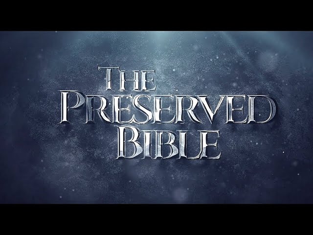 The Preserved Bible