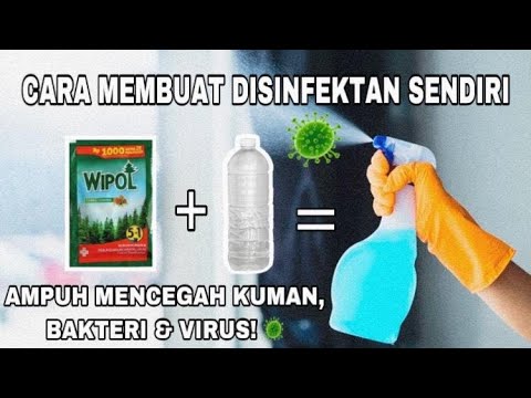 Cara membuat disinfektan dengan wipol