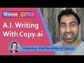 A.I. Writing Using Copy.ai (Powered by OpenAI / GPT-3) feat Paul Yacoubian on Idea Gen w/ Computers
