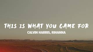 Download lagu Calvin Harris - This Is What You Came For (Lyrics) ft. Rihanna