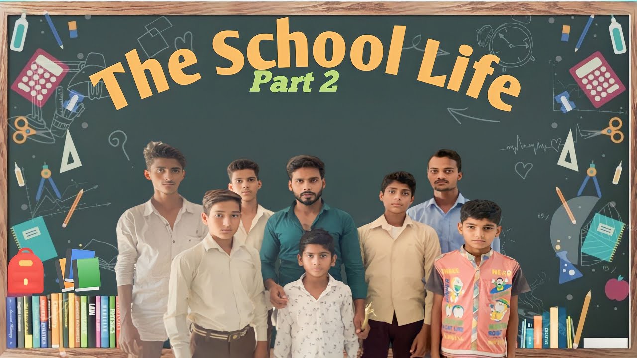 The School Life || Part 2 - YouTube