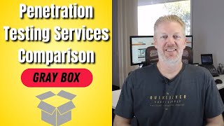 Penetration Testing Services Comparison: Gray Box