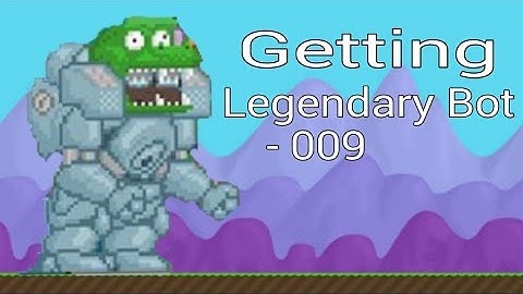Growtopia - Getting Legendary Bot - 009