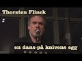 Thorsten Flinck - En Dans På Knivens Egg  **LIVE 10/5-2019**    (HD 4K)