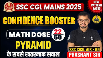 Pyramid Concept | Best Questions for SSC CGL Mains 2025 | Confidence Booster | Prashant Sir